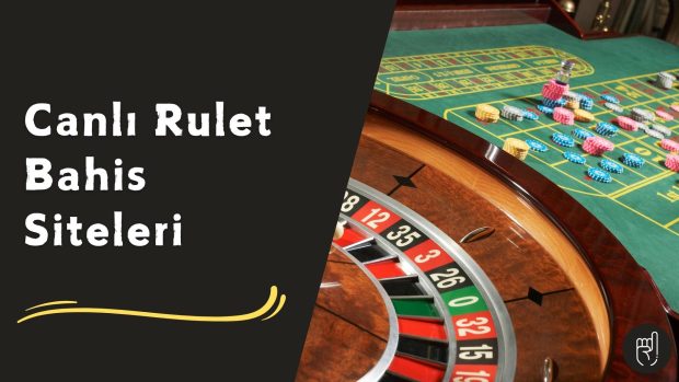 Canlı Rulet Bahis Siteleri